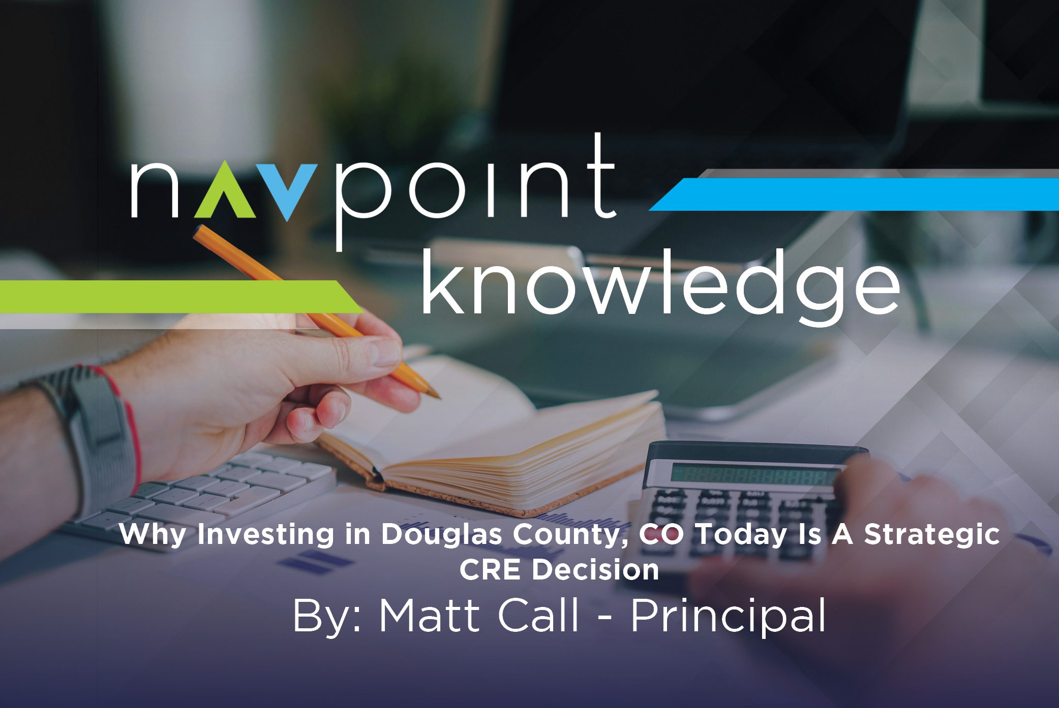 Why Investing in Douglas County, CO Today Is A Strategic CRE Decision