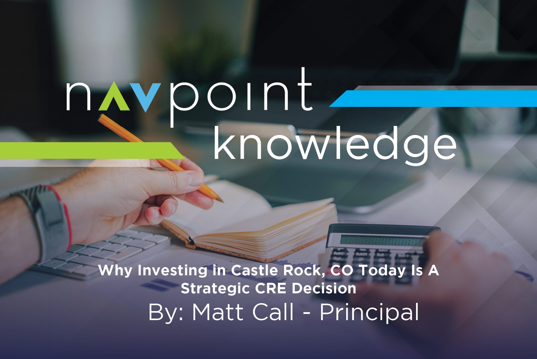 Why Investing in Castle Rock, CO Today Is A Strategic CRE Decision
